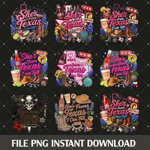 May include: A collection of nine digital graphic designs featuring the text 'She's from Texas I can tell'. Each design incorporates iconic Texas imagery including cowboy boots, hats, bluebonnets, soda bottles, and logos for H-E-B and Buc-ee's.