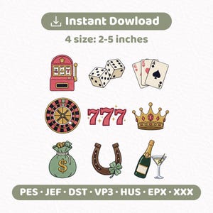 May include: A collection of nine casino-themed embroidery designs including a red slot machine, white dice, playing cards, a roulette wheel, the number 777, a gold crown, a green money bag, a brown horseshoe with a clover, and a champagne bottle.