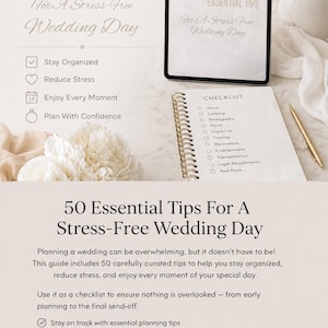 Könnte beinhalten: Ein Ratgeber mit dem Titel "50 Essential Tips For A Stress-Free Wedding Day" mit einer Checkliste, einem Tablet und einem Stift. Der Ratgeber bietet Ratschläge zur Hochzeitsplanung, einschließlich Organisation und Stressabbau. Das Bild hat eine neutrale Farbpalette.