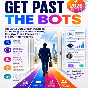 May include: A book cover titled Get Past The Bots 2026 Edition featuring a person in a blue suit walking through an open door toward a city skyline. The cover includes text about job search strategies, AI resume screens, and interview tips.