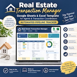 May include: A digital Real Estate Transaction Manager template for Google Sheets and Excel displayed on a laptop screen. The interface features a pipeline overview, transaction status charts, a commission calculator, and a seller net sheet.