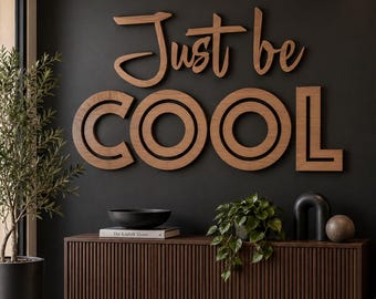 Oversized Wood Wall Art, Just Be Cool, Modern Kids Room Wall Decor Playroom