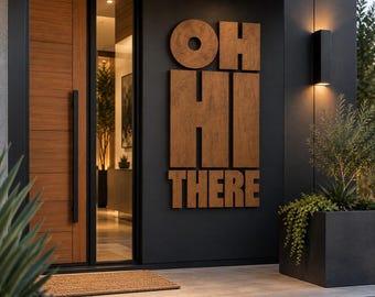 OH HI THERE Wood Sign, Large Entryway Wall Decor, Modern Wood Letters, Housewarming Gift