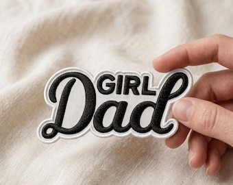 Girl Dad Embroidered Patch, Fatherhood Badge Gift, Daddy Est Iron On Applique