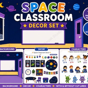 May include: A digital download set for a space-themed classroom. The image features a classroom scene with a whiteboard, window, and door. Additional elements include decor, characters, and printable PDF and JPG files.
