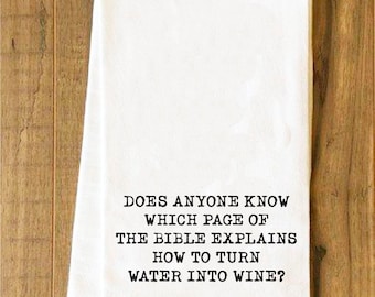 Does anyone know which page of the bible explains how to turn water into wine Tea Towel