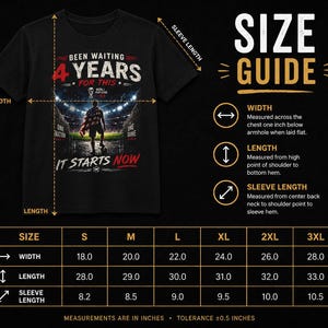May include: Black t-shirt with a soccer theme. The front features the text "Been Waiting 4 Years For This" above an image of a soccer player on a field. A size guide with measurements in inches is also included.
