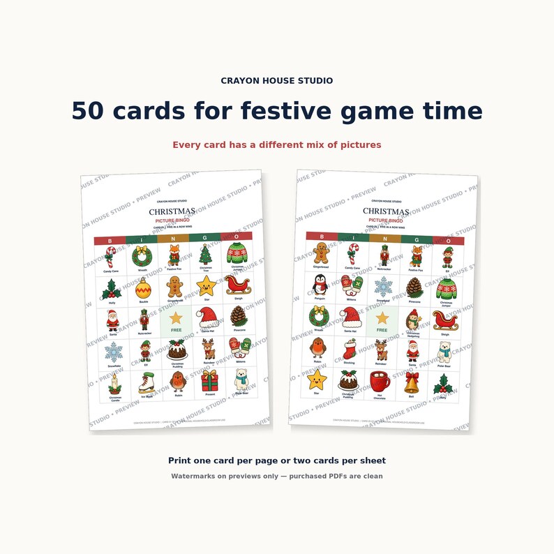 May include: Two printable Christmas picture bingo cards featuring a 5x5 grid of festive icons like Santa, reindeer, and ornaments. The text reads CRAYON HOUSE STUDIO, 50 cards for festive game time, and CHRISTMAS PICTURE BINGO.