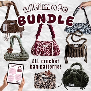 May include: A collection of seven handmade crochet handbags in various colours and textures, including fringed, solid, and patterned designs. A tablet displays a crochet pattern titled Nova. The text reads ultimate BUNDLE ALL crochet bag patterns!