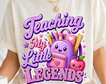 Meine kleinen Legenden unterrichten, Kawaii Lehrer Design, süßer Rucksack DTF Download, Lehrer Zitat Clipart, rosa lila Lehrer PNG Art