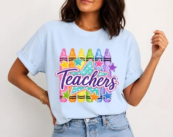 Teacher PNG Sublimation, Teachers Crayon Star Shirt Design, Colorful Teacher DTF Download, Back to School Clipart, Teacher Appreciation Gift
