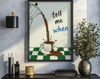 Kaffehumorposter, överflödande konsttryck, lekfull illustration, köksväggdekor, mokakannakonstverk