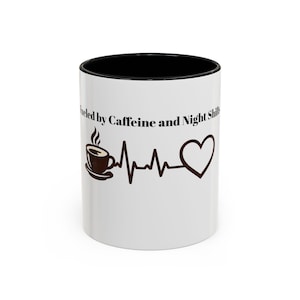 Funny Nurse Coffee Mug, Fueled by Caffeine and Night Shifts, Night Shift Nurse Gift, Registered Nurse Mug, Nurse Appreciation Gift, RN Gift