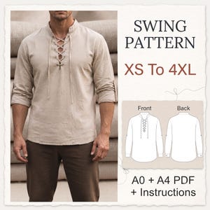 May include: A beige long-sleeve shirt with a lace-up front placket and a mandarin collar. The image includes text reading SWING PATTERN, XS To 4XL, A0 + A4 PDF + Instructions, and a technical line drawing showing the front and back of the shirt.