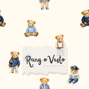 May include: A seamless digital pattern featuring watercolor-style teddy bears dressed in various outfits, including sweaters, hoodies, and caps, set against a cream background. The text Rang o Vesto DIGITAL SEAMLESS PATTERN is centered.