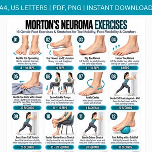 May include: An instructional chart titled Morton's Neuroma Exercises featuring 12 numbered panels with illustrations of feet and legs performing stretches. Text includes exercise names, repetition counts, and duration instructions.