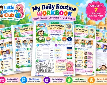 May include: A set of seven printable activity pages titled My Daily Routine Workbook from the Little Explorers Club. The pages feature colourful illustrations of children, Islamic prayer times, daily habits, and mosque line art.