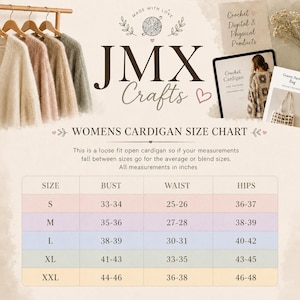 May include: A size chart for a cardigan with the text JMX Crafts, featuring a table with columns for size, bust, waist, and hips in inches. The image displays four fuzzy cardigans on hangers and two digital pattern previews for crochet items.