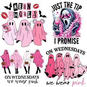 May include: A collection of four graphic designs featuring pink ghosts. One shows three ghosts with the text Mean Ghouls. Another depicts a masked figure with a knife, wine glass, and the text Just The Tip I Promise. Two designs feature ghosts with pumpkins or accessories and the text On Wednesdays We Wear Pink.