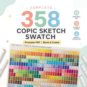 May include: A Copic Sketch Swatch chart with 358 colors, labeled "Complete." The chart is a printable PDF and is blank and coded. The image also includes Copic markers in the corners. The text "Instant Download" is also visible.