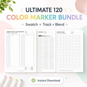 May include: A set of printable colour marker swatch cards, blending charts, and inventory sheets. The text reads "ULTIMATE 120 COLOR MARKER BUNDLE" and "Swatch + Track + Blend". The design includes an "Instant Download" button and a set of colourful markers.