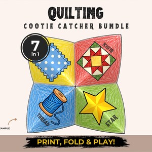 May include: A paper cootie catcher with the text QUILTING COOTIE CATCHER BUNDLE and 7 in 1. The four sections are coloured yellow, red, blue, and green, featuring illustrations of a polka dot square, a quilt block, a spool of thread, and a star.