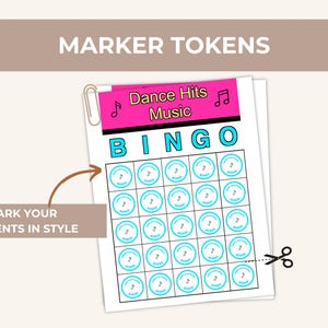 May include: A sheet of "Dance Hits Music BINGO" cards with a pink header and teal accents. Each bingo square features a musical note icon. The words "MARKER TOKENS" and "MARK YOUR MOMENTS IN STYLE" are also displayed.
