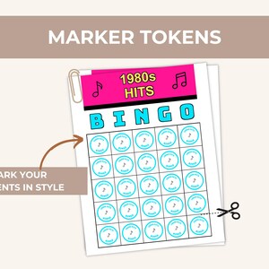 May include: A sheet of paper with a bingo game titled "1980s Hits Bingo." The game has a grid of circles with musical notes. The text "MARKER TOKENS" is at the top, and "MARK YOUR MOMENTS IN STYLE" is on the left.