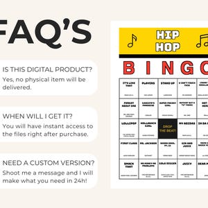 May include: A digital Hip Hop Bingo game card featuring a yellow header with musical notes, red BINGO lettering, and a grid of song titles and artists. The text FAQ'S is displayed alongside information regarding digital delivery and custom requests.