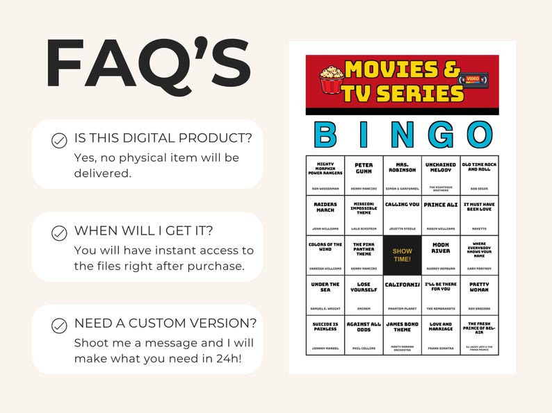 May include: A digital FAQ graphic featuring text about product delivery and custom requests next to a Movies & TV Series Bingo card. The bingo card has a red header with a popcorn icon, blue BINGO letters, and a grid of song titles and artists.