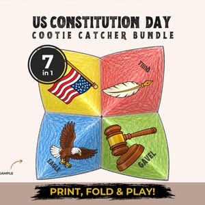 May include: A US Constitution Day cootie catcher bundle featuring a paper fortune teller with four colored sections. Illustrations include an American flag, a quill, a bald eagle, and a wooden gavel. Text reads US CONSTITUTION DAY, 7 in 1, and PRINT, FOLD & PLAY!
