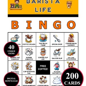 May include: A digital download of a "Barista Life" Bingo game. The orange and white game board features 40 unique items and 200 cards. The top of the game board has the words "Barista Life" in black and white.