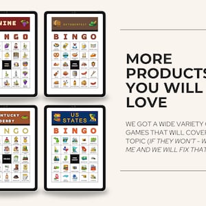 May include: Four digital bingo game boards displayed on tablets. Themes include Wine, Oktoberfest, Kentucky Derby, and US States. The image also includes the text "MORE PRODUCTS YOU WILL LOVE".
