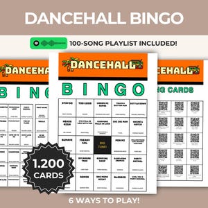 May include: Dancehall Bingo game set featuring white cards with black text, orange headers, and a green Spotify icon. The cards include song titles, artist names, and QR codes. A black starburst graphic displays 1.200 CARDS and 6 WAYS TO PLAY.