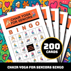 May include: A stack of "Chair Yoga for Seniors" bingo cards. Each card features yoga poses and the text "Chair Yoga for Seniors Bingo." A black circle displays "200 Cards." The background is a colorful illustration with figures and floral designs.