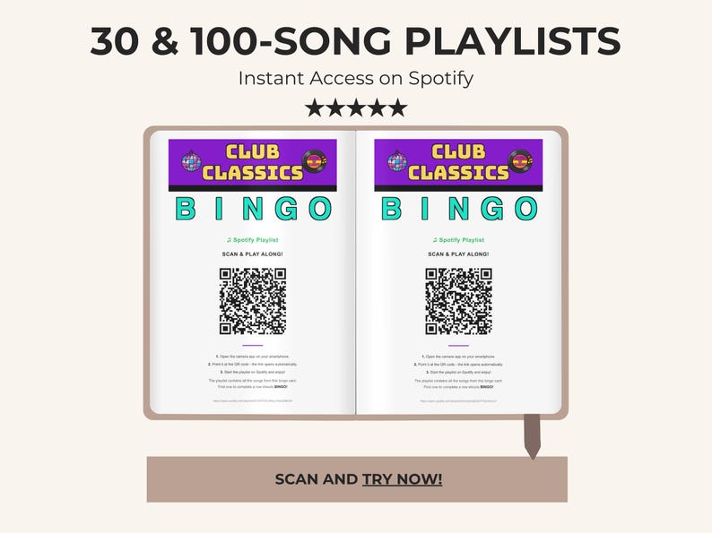 May include: A digital document titled 30 & 100-SONG PLAYLISTS featuring CLUB CLASSICS BINGO with a QR code for Spotify access. The layout includes instructions to scan and play along, five stars, and a button at the bottom labeled SCAN AND TRY NOW.