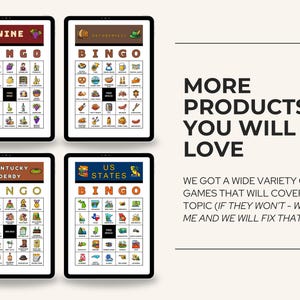 May include: Four digital bingo game boards displayed on tablets. Themes include Wine, Oktoberfest, Kentucky Derby, and US States. The text "MORE PRODUCTS YOU WILL LOVE" is also visible.