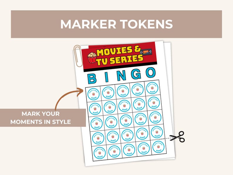 May include: A printable sheet of circular marker tokens for a Movies & TV Series Bingo game. The tokens feature a small red popcorn bucket graphic and the text BINGO. The sheet includes a paperclip, a scissor icon, and the text MARK YOUR MOMENTS IN STYLE.