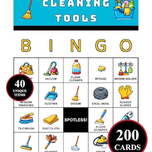 May include: A cleaning tools bingo game with 40 unique items and 200 cards. The game board features illustrations of cleaning supplies, such as a vacuum, broom, and floor cleaner. The words "CLEANING TOOLS" and "SPOTLESS!" are displayed on the board.