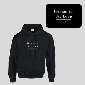 Salesforce Inspired Hoodie | Human in the Loop | Funny Gift for Agentforce Developer | AI Hoodie