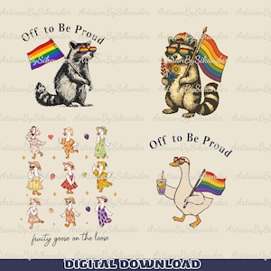 Könnte beinhalten: Digitaler Download mit Illustrationen eines Waschbären und einer Gans, jeweils mit einer Regenbogenflagge. Der Waschbär trägt eine Sonnenbrille und die Gans hält ein Getränk. Der Text lautet "Off to Be Proud" und "fruity goose on the loose".