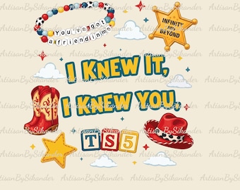 I Knew It, I Knew You Png, You've Got A Friend In Me Toy Story Png, I Knew It I Knew You Music Inspired Tee Digital File
