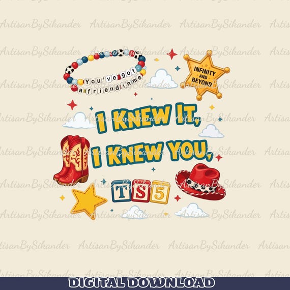 I Knew It, I Knew You Png, You've Got A Friend In Me Toy Story Png, I Knew It I Knew You Music Inspired Tee Digital File