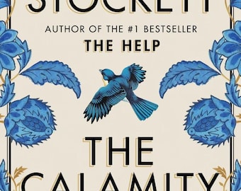 The Calamity Club: A Novel by Kathryn Stockett