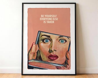 The Connor Brothers Be Yourself Everyone Else Is Taken Print, Peach Retro Pulp Poster