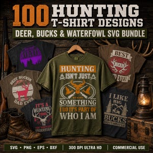 Pode incluir: Uma exibição digital de 100 designs de camisetas de caça com uma camiseta verde-oliva no centro com o texto Hunting Isn't Just Something I Do It's Part Of Who I Am, cercada por várias camisetas com gráficos de veados e aves aquáticas.