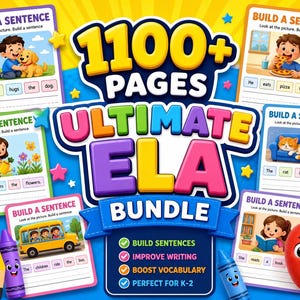 May include: A colorful educational bundle with the text "1100+ PAGES ULTIMATE ELA BUNDLE". The image features illustrated sentence-building cards with images of a boy hugging a dog, a girl watering flowers, and a boy eating pizza.