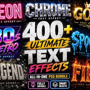 May include: A digital collection of 400+ ultimate text effects in a PSD bundle. The image displays various graphic styles including neon, chrome, gold with a crown, 80s retro, spooky blue liquid, stone legend, and fire text effects on a dark background.