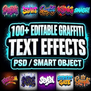 May include: A digital graphic display featuring the text 100+ EDITABLE GRAFFITI TEXT EFFECTS PSD / SMART OBJECT in bold white letters with a cyan outline. The image includes various colorful graffiti-style word examples like Graffiti, Start, Quality, King, Smash, Freedom, Pure, Seven, Street Gate, and Graph.