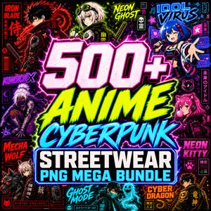 Può includere: Una grafica digitale con il testo 500+ ANIME CYBERPUNK STREETWEAR PNG MEGA BUNDLE. L'immagine mostra vari personaggi in stile anime, tra cui un samurai, un fantasma al neon, un idolo cibernetico, un lupo mecha e un gattino al neon, in colori vivaci.